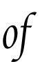 of
